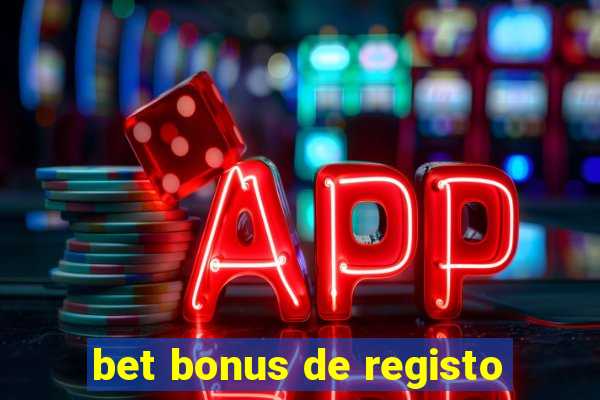 bet bonus de registo